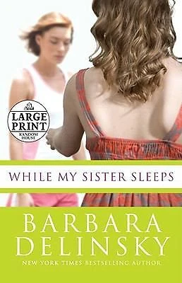While My Sister Sleeps (Random House Large Print) by Barbara Delinsky - Image 1 of 1
