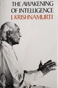 The Awakening of Intelligence by J. Krishnamurti. PB VG - Picture 1 of 14