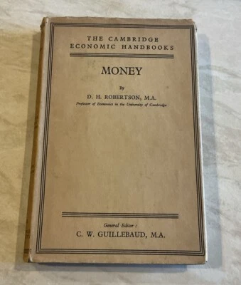 (1944) Money by Professor D.H. Robertson, M.A. Economic Handbook J.M Keynes HCDJ - Image 1 of 4