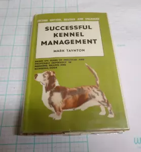 1966 SUCCESSFUL KENNEL MANAGEMENT Taynton Dog Breeding Boarding Grooming Showing - Picture 1 of 8
