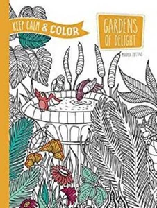 Keep Calm and Color -- Gardens of Delight Coloring Book (Dover Design Coloring B - Picture 1 of 1