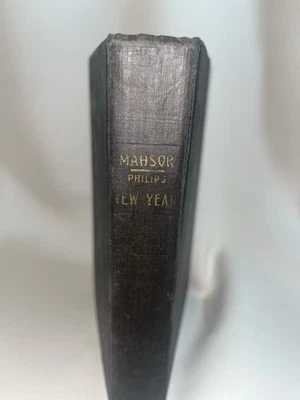 Vintage Jewish Prayer Book For The New Year Hebrew Rev. Dr. Philips 1937 - Image 1 of 4