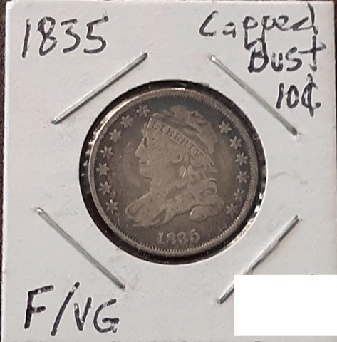 1835 Capped Bust Dime (89% Silver) VG to F Condition (See Photos) Cover