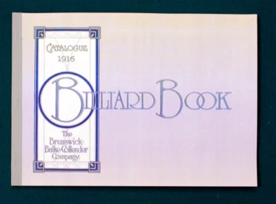 Reproduction of Very Rare 1916 Brunswick-Balke-Collender "Billiard Book"