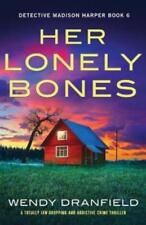 Wendy Dranfield Her Lonely Bones (Paperback) Detective Madison Harper
