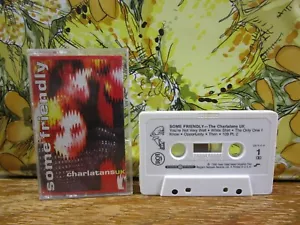 The Charlatans UK - Some Friendly (Cassette Tape, 1990) Dead Dead Good Records - Picture 1 of 8
