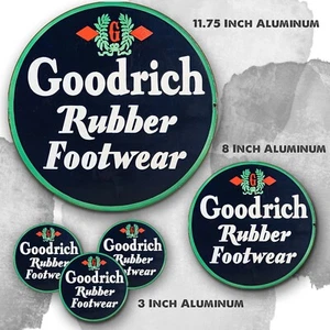 Goodrich Rubber Footwear Design Reproduction Aluminum Circle Sign - Picture 1 of 4