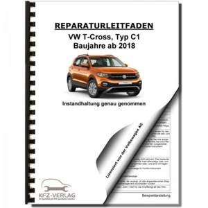 VW T-Cross Typ C1 ab 2018 Instandhaltung Inspektion Wartung Reparaturanleitung - Bild 1 von 7