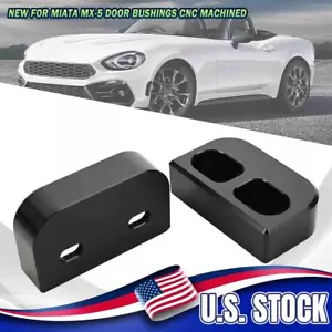 2pcs Door Bushings CNC Machined NA NB NC ND 1990-2020 Fits For Mazda MX-5 Miata - Picture 1 of 11