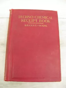 Techno-Chemical Receipt Book William T Brannt 1917 Technical Reference - Picture 1 of 15