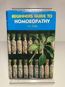 T.S. Iyer/ Beginners Guide to Homoeopathy - 1991 copy HB - Imagen 1 de 7