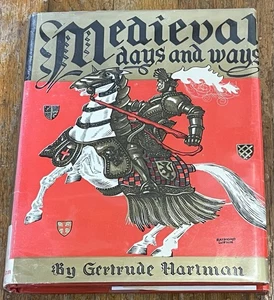 MEDIEVAL DAYS AND WAYS : by Gertrude Harman : hbdj : vintage - Picture 1 of 6