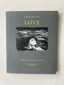 Love by Hanne Orstavik - 2018 - advance reading copy - Imagen 1 de 1
