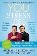 Michael F Roizen Mehmet Oz You: Stress Less (Paperback)