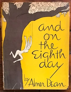 DEAN "AND ON THE EIGHTH DAY" 1949 1ST ED HC/DJ VG/G INSIGHTFUL CARTOONS - Picture 1 of 1