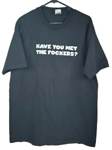 Meet the Fockers Have You Met the Fockers? Characters T-Shirt Tee Large 2004 - Picture 1 of 4