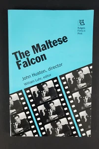 Maltese Falcon by John Huston, Director & William Luhr, Editor Paperback Rutgers - Picture 1 of 3