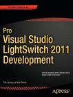 Pro Visual Studio LightSwitch 2011 Development by Tim Leung (English) Paperback 