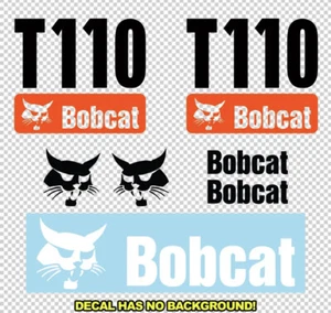 Bobcat T110 New T 110 Skid Steer Set Vinyl Decal Sticker - FREE SHIPPING - Picture 1 of 1