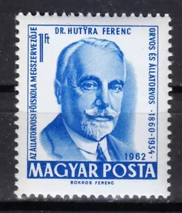 Hungary 1962 MNH Mi 1866 Ferenc Hutyra, Professor of pathology, epidemiology ** - Picture 1 of 2