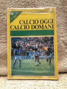 ITALIAN Soccer - Book, 1986 Calcio oggi calcio domani by E.Fascetti - Picture 1 of 7