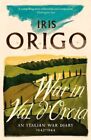War in Val d'Orcia 9781782272656 Iris Origo - Free Tracked Delivery