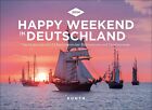 KUNTH Tischquerkalender Happy Weekend in Deutschla NEU