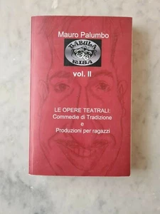 LE OPERE TEATRALI: COMMEDIE DI TRADIZIONE E PRODUZIONE PER I RAGAZZI VOL II - Picture 1 of 1