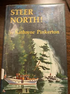 STEER NORTH By K. S. Pinkerton - Hardcover Ex-library with DJ - Picture 1 of 4