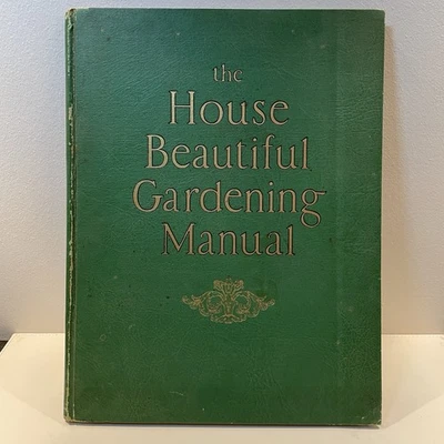 The House Beautiful Gardening Manual by Fletcher Steele 1926 Foto 1 de 4