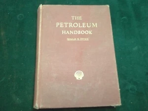 1959 The PETROLEUM HANDBOOK Book- ROYAL DUTCH/SHELL Ronald S. Joyce ~ BK-11 - Bild 1 von 3