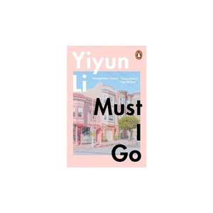 Must I Go by Yiyun Li (Paperback, 2021) - Bild 1 von 1