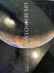 Life Beyond Earth by Timothy Ferris (2001, Hardcover) - Picture 1 of 5