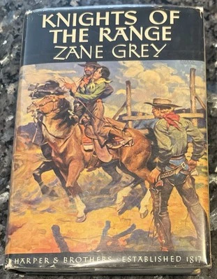 KNIGHTS OF THE RANGE/Zane Grey  1ST ed, 1st print 1939, DJ, adventure VG+ - Image 1 of 4