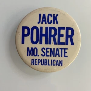 Jack Pohrer Mo Senate Republican Pin Back Button - Picture 1 of 2