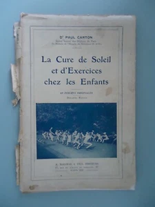 La Cure de Soleil et d'Exercices chez les Enfants/Dr Paul Carton/Maloine/1922 - Picture 1 of 17