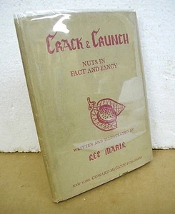 Crack & Crunch Nuts in Fact and Fancy written & illustrated by Lee Marie 1945 - Picture 1 of 1