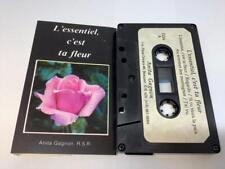 L’ ESSENTIEL C’ EST TA FLEUR Audio Cassette Tape ANITA GAGNON 1990 AG-106