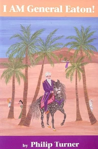 I Am General Eaton!, signed by the author by Turner, Philip - Bild 1 von 1