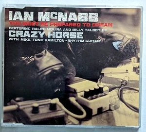 Ian McNabb - You Must Be Prepared To Dream CD Single w/Crazy Horse (1994) - Picture 1 of 2