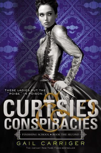 Curtsies & Conspiracies: 2; Finishing Scho- Gail Carriger, 0316190209, paperback - Image 1 of 1