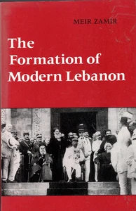 The Formation of Modern Lebanon (Middle Eastern Studies) - Picture 1 of 1