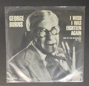 Disco de vinilo George Burns 45 RPM I Wish I Was Eighteen Again 1979 Mercury Record - Imagen 1 de 2