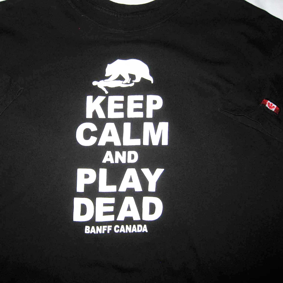 Keep Calm And Play Dead - Banff Canadá - Negro - Grande - XL - Camiseta Nueva Foto 1 de 1