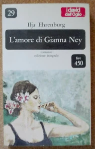 LIBRO Romanzo L'AMORE DI GIANNA NEY Ilja Ehrenburg 1966 Dall'Oglio I David NUOVO - Picture 1 of 2
