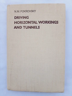 Driving Horizontal Working and Tunnels by N. M. Pokrovsky, Mir Publishers, 1980 - Image 1 of 4