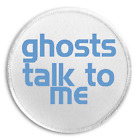Ghosts Talk To Me - 3" Sew/Iron On Patch Paranormal Investigator Hunter