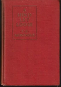 C E Montague / A Hind Let Loose 1st Edition - Foto 1 di 1