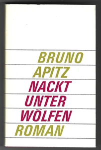 Nackt unter Wölfen |  Roman |  Bruno Apitz - Bild 1 von 1