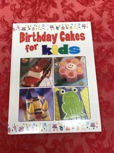 Birthday Cakes for Kids cake decorating book - hardcover ISBN 0-7853-5177-9 - Picture 1 of 9